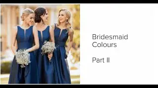 Bridesmaid Theme Colours and Design Ideas Part II           #srilanka #western #brides