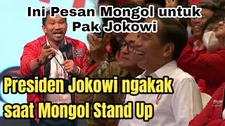MONGOL STRESS STAND UP DEPAN PRESIDEN JOKO WIDODO
