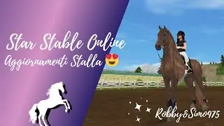STAR STABLE ONLINE ✨ AGGIORNAMENTO STALLA!