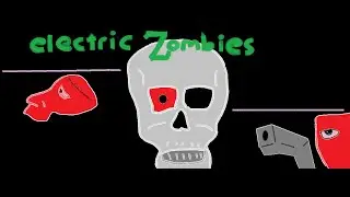 Electric Zombies