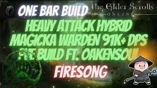 ESO Heavy Attack One Bar Hybrid Magicka Warden (Magden) 91k+ DPS  Build Ft. Oakensoul Firesong
