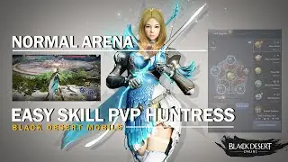 Black Desert Mobile - Easy Playing Huntress PVP Skills
