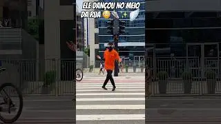 O DANS DANÇOU NO MEIO DA RUA 😳🪽✨ 
