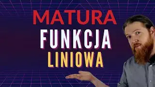 Funkcja liniowa MATURA MATEMATYKA PODSTAWA PEWNIAK
