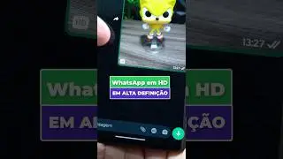 WHATSAPP NOVA FUNÇÃO! Como Enviar Fotos em Alta Definição no WhatsApp 