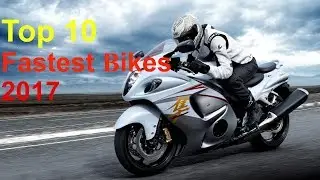 Top 10 Fastest Bikes In The World 2017 ✔