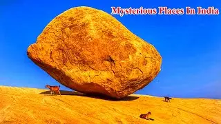 Top 10 Mysterious Places in India. Can i know.