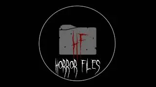 Horror Files