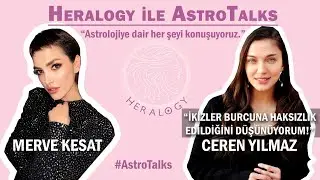 HERALOGY ASTROTALKS & CEREN YILMAZ