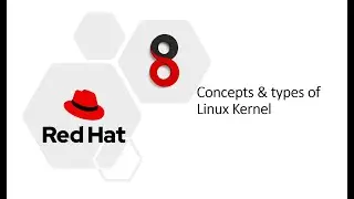Concepts & Types of Linux Kernel
