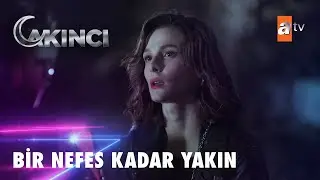 Akıncı, Nergis'le yüz yüze! - Akıncı