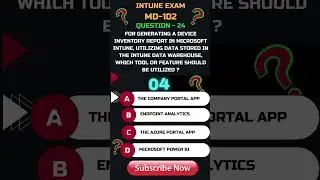 24 MD 102  Microsoft Intune Q&A Intune Reporting