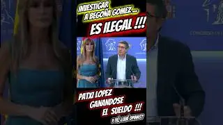 PATXI LOPEZ ES ILEGAL  INVESTIGAR A BEGOÑA GOMEZ #begoñagomez #pedrosanchez #psoe #españa #shorts