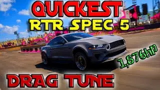FORZA HORIZON 5 | QUICKEST MUSTANG RTR SPEC 5 DRAG TUNE!