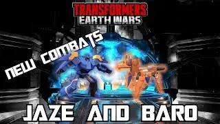 New Combats! Jaze and BaroTransformers Earth Wars