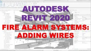 FIRE ALARM SYSTEM LESSON: ADDING WIRES