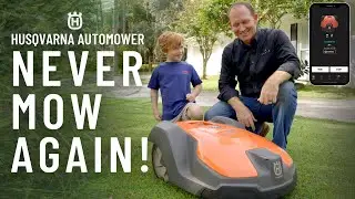 Husqvarna Automower | NEVER MOW AGAIN!