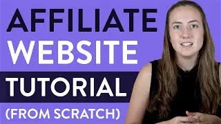 How to Make an Affiliate Website from Scratch
