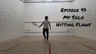 Episode 97: My Solo Hitting Flaws
