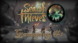 WHY ON MY FIRST VOYAGE?! - Sea of Thieves [XB1X] Gameplay #1