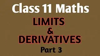 Class 11 Maths Chapter 13   Limits & Derivatives Part 3