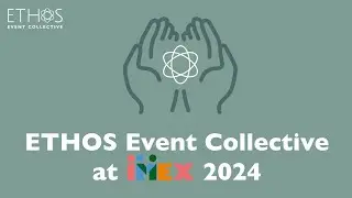ETHOS Event Collective at IMEX 2024: Revolutionizing Event Planning with Purposeful Planning™