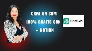 CRM Gratis en Notion con ChatGPT (Sin Código) 💼