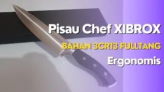 Unboxing & Review XIBROX Pisau Chef Dapur Premium Super Tajam German Steel Kitchen Knife