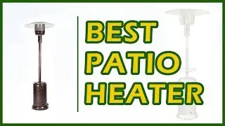 6 Best Patio Heater | Best Deals Reviews