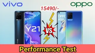 Phone Under 15K | Processing test | Oppo vs Vivo | Oppo A54 vs Vivo Y21