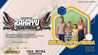 🔴LIVE Khitanan NIZAM FATIH ABARA || KARAWITAN RAHAYU NGREMBOKO || TIGA PUTRA AUDIO || GMJ MULTIMEDIA