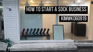 How To Start A Sock Business | KIMWK060919