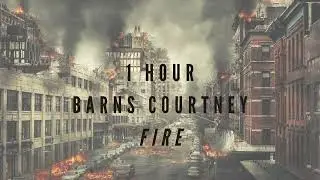 fire Barns Courtney - Fire (1 Hour)