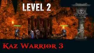 Kaz Warrior 3 Chapter 1 Level 2