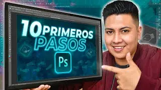 10 PRIMEROS PASOS para EMPEZAR con PHOTOSHOP (Rápido y FÁCIL!!)