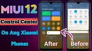 How To Enable MIUI 12 Control Center On Any Xiaomi Phone | Chage Status Bar| Lucky Infotech