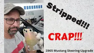 1965 Mustang Steering Upgrade