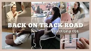 How to get back on track and recover from an illness 🌱 🤍