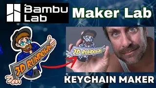TUTORIAL: Bambu Lab Maker Lab: Keychain Maker. Turn a Graphic or Image into a 3D printed Keychain