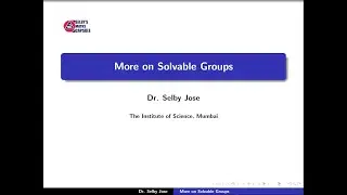 Group Theory Lecture 21: More on Solvable Group