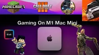 Unboxing & Gameplay Testing Maxed Out Mac Mini M1