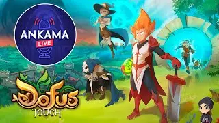 Ankama Live! Todo lo que viene a DOFUS TOUCH!