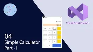 Create a Simple Windows Calculator App using Visual Studio 2022 | Part - I
