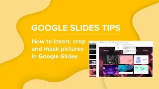 How to insert, crop or mask images in Google Slides | Google Slides Tutorials by Slidesgo