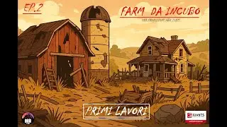 FARM DA INCUBO  (EP.2 