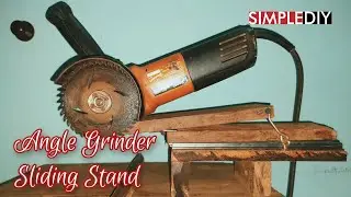 Homemade Sliding Angle Grinder Stand|Angle Grinder Attachments DIY