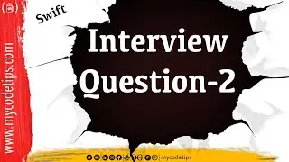 Swift Interview Questions  | Interview Series | @mycodetips  | [ English ]