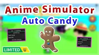 [UGC LIMITED] Anime Simulator | Auto Farm Candy / Elfs Script