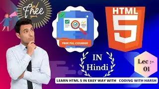HTML 5 | Lecture : 1 || With Example - [Hindi] - CodingWithHarsh