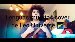 Lenguas muertas-Cover de Leo Universe